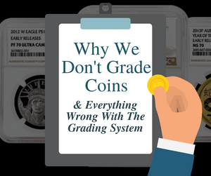 Why We Don't Grade Coins