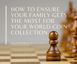 Estate Planning for World Coins