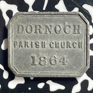 1864 Scotland Sutherland Dornoch Communion Token Lot#T7123