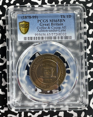 (1878-99) G.B. Ashton-Under-Lyne Coffee 1 Penny Token PCGS MS65BN Lot#G755