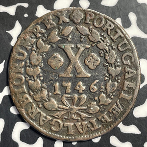 1746 Portugal 10 Reis Lot#E7982 Reverse Corrosion