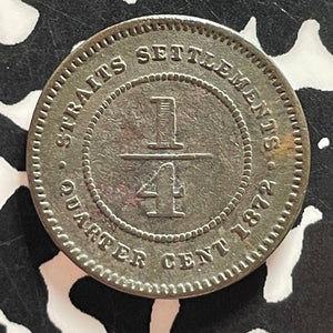 1872-H Straits Settlements 1/4 Cent Lot#T4763