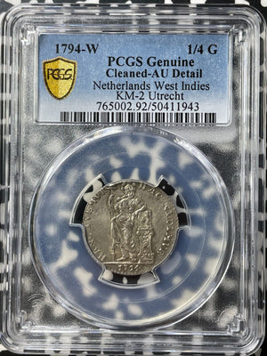 1794-W Netherlands West Indies Utrecht 1/4 Gulden PCGS Cleaned-AU Det. Lot#G8731