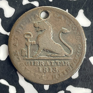 1813 Gibraltar 1 Quarto Lot#T8505 Scarce! Holed