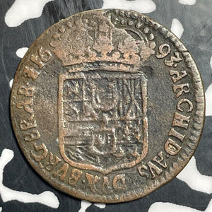 1693 Spanish Netherlands Brabart 1 Liard Lot#T1089