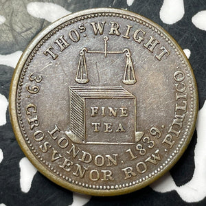 1839 G.B. London Thos. Wright Tea Dealer Farthing Token Lot#JM8492 Nice!