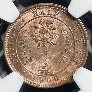 1906 Ceylon 1/2 Cent NGC MS64BN Lot#G6721 Choice UNC! Solo Top Graded!