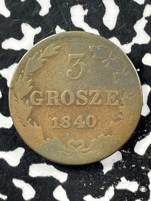 1840 Poland 3 Grosze Lot#M2286